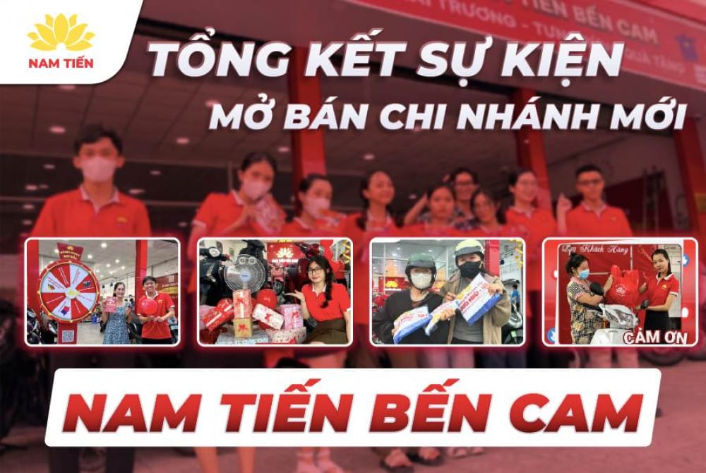 Tổng kết sự kiện mở bán chi nhánh mới Nam Tiến Bến Cam vừa qua