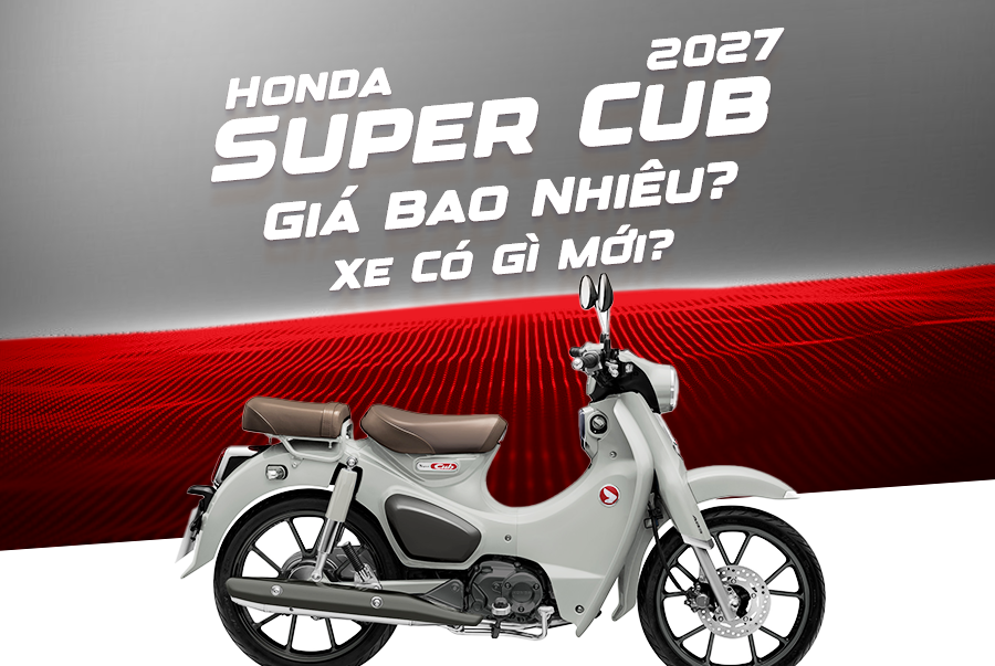 Honda Super Cub 2027 Giá Bao Nhiêu? Xe Có Gì Mới?