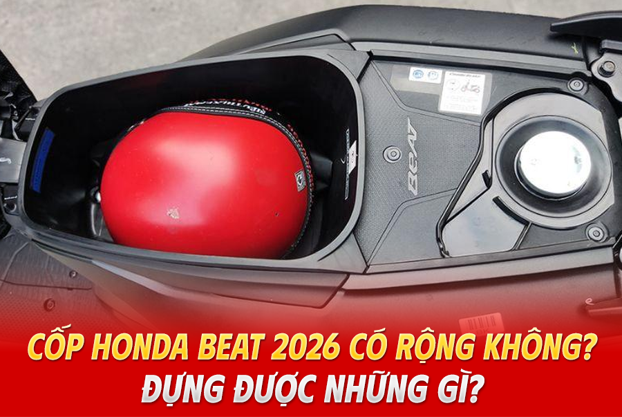 Cốp Honda Beat 2026 Có Rộng Không? Đựng Được Những Gì?